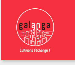Galanga : Cultivons l'échange !