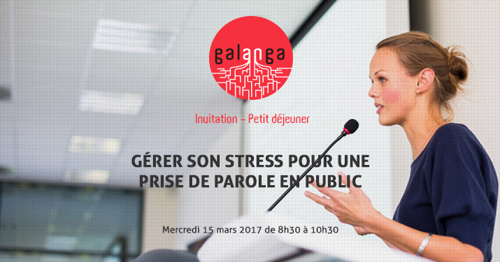 Galanga - Gérer son stress - mercredi 15 mars 2017