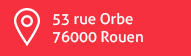 53 rue orbe - 76000 Rouen